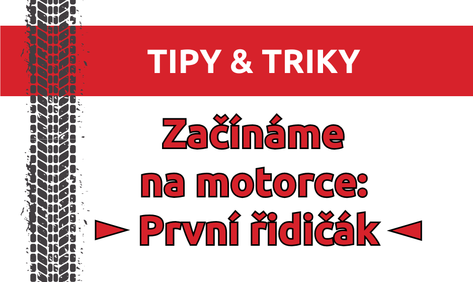 Začínáme na motorce: První řidičák